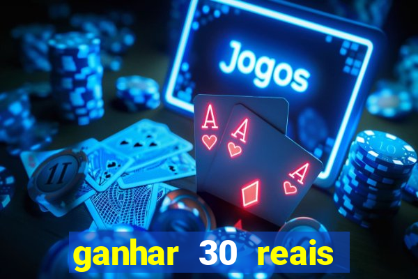 ganhar 30 reais agora no pix